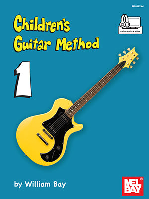 William Bay - Children's Guitar Method Volume 1 (Book + Online Audio/Video)