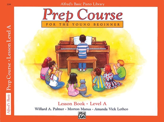 Alfred's Basic Piano Prep Course: Lesson Book A, For the Young Beginner